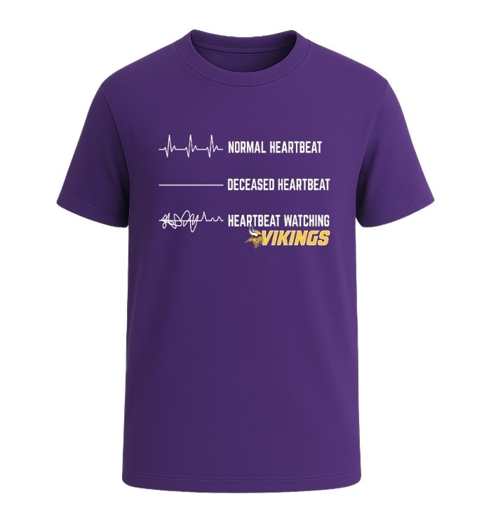 Heartbeat watching Minnesota Vikings