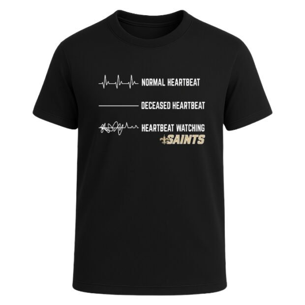 Heartbeat watching New Orleans Saints