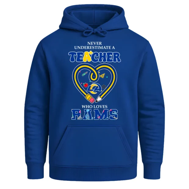 Never Underestimate A Teacher Who Loves Los Angeles Rams